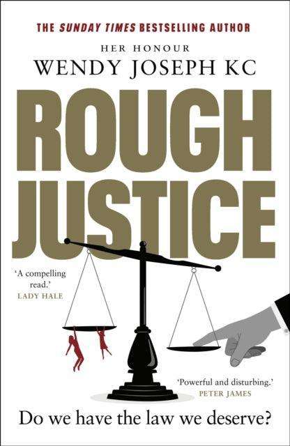 Rough Justice : Do we have the law we deserve? - The Cleeve Bookshop