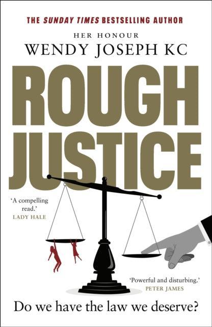Rough Justice : Do we have the law we deserve? - The Cleeve Bookshop