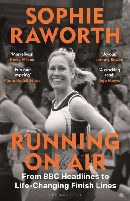 Running on Air : From BBC Headlines to Life-Changing Finish Lines - Signed First Edition - The Cleeve Bookshop