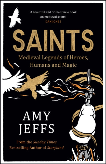 Saints : Medieval Legends of Heroes, Humans and Magic - The Cleeve Bookshop