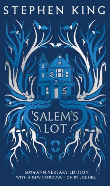 'Salem's Lot : Fiftieth Anniversary CLASSIC EDITION with a new introduction by Joe Hill (a Stephen King classic) - The Cleeve Bookshop