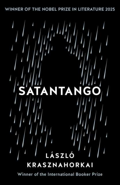 Satantango : Winner of the Nobel Prize in Literature 2025 - The Cleeve Bookshop
