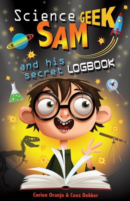 Science Geek Sam and his Secret Logbook - The Cleeve Bookshop