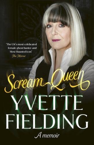 'Scream Queen' by Yvette Fielding - Signed Edition - Pub May 30th - The Cleeve Bookshop