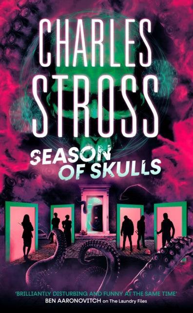 Season of Skulls : Book 3 of the New Management, a series set in the world of the Laundry Files - The Cleeve Bookshop