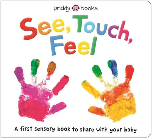 See, Touch, Feel : A First Sensory Book - The Cleeve Bookshop