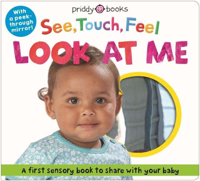 See Touch Feel Look At Me : With mirror - The Cleeve Bookshop