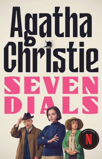 Seven Dials : The Seven Dials Mystery Netflix Tie-in - The Cleeve Bookshop