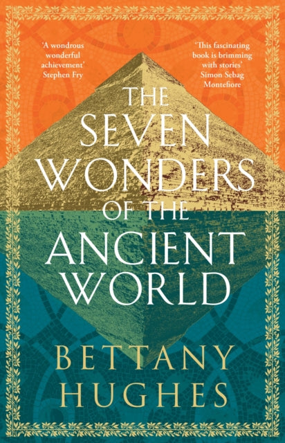 'The Seven Wonders of the Ancient World' by Bettany Hughes - Signed First Edition