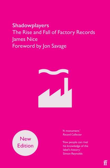 Shadowplayers : The Rise and Fall of Factory Records - The Cleeve Bookshop