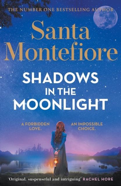 Shadows in the Moonlight : The sensational and devastatingly romantic new novel from the number one bestselling author! - The Cleeve Bookshop