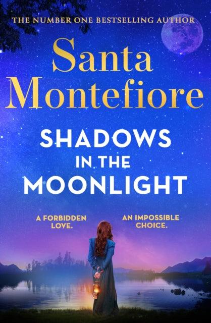 Shadows in the Moonlight : The sensational and devastatingly romantic new novel from the number one bestselling author! - The Cleeve Bookshop