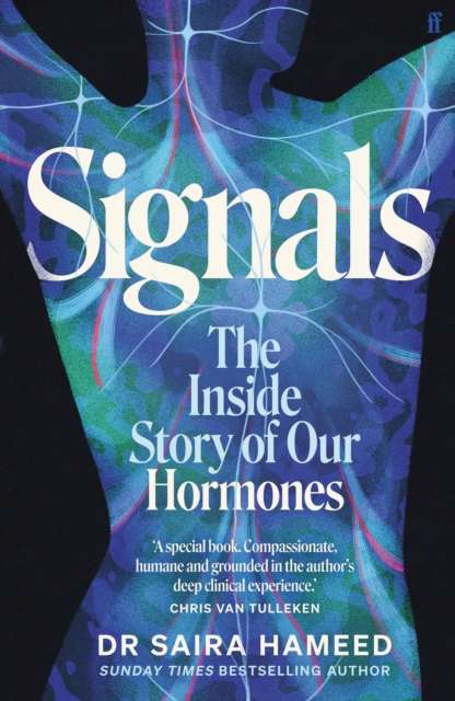 Signals : The Inside Story of Our Hormones - Signed Bookplate First Edition - The Cleeve Bookshop