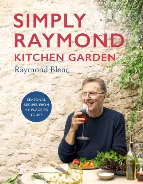 Simply Raymond Kitchen Garden - Signed Bookplate First Edition - The Cleeve Bookshop