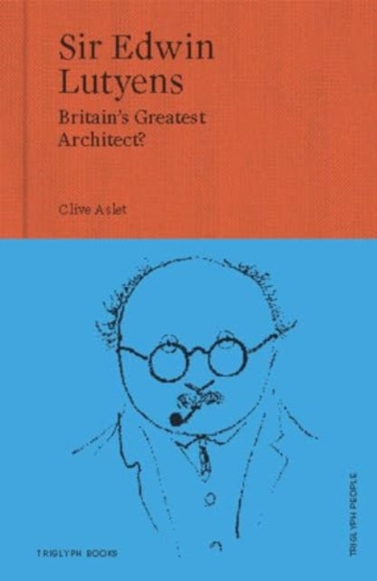 Sir Edwin Lutyens : Britain's Greatest Architect? : 1 - The Cleeve Bookshop