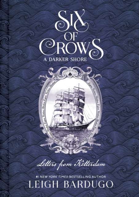 Six of Crows: A Darker Shore: Letters from Ketterdam - The Cleeve Bookshop