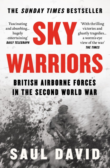 Sky Warriors : British Airborne Forces in the Second World War - The Cleeve Bookshop