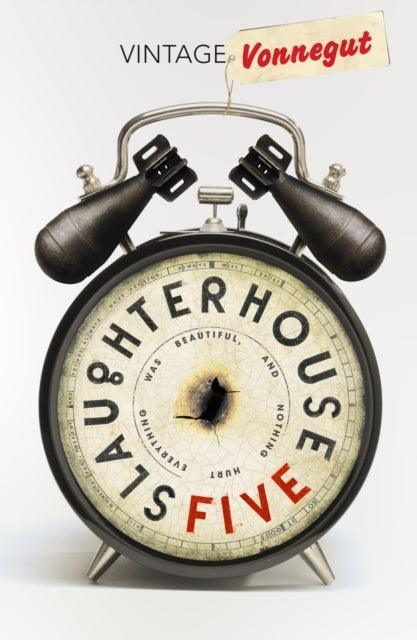 Slaughterhouse 5 : Discover Kurt Vonnegutâ€™s anti-war masterpiece - 9780099800200