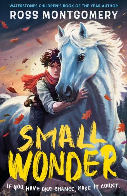 Small Wonder : The brand-new exciting adventure for 9-12-year-olds from the award-winning, bestselling author of I Am Rebel - The Cleeve Bookshop