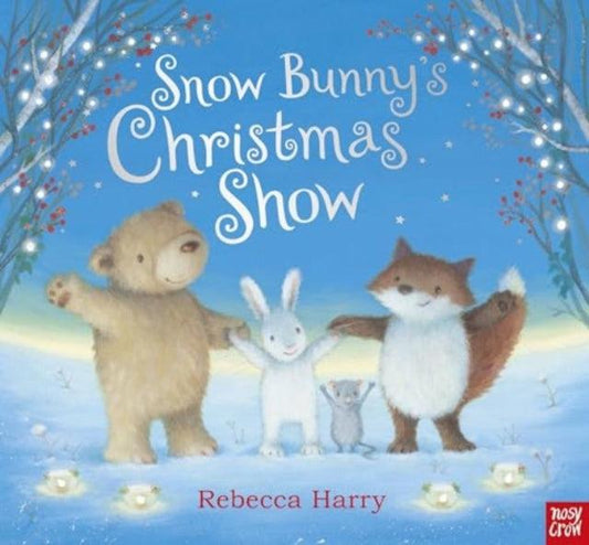 Snow Bunny's Christmas Show - The Cleeve Bookshop
