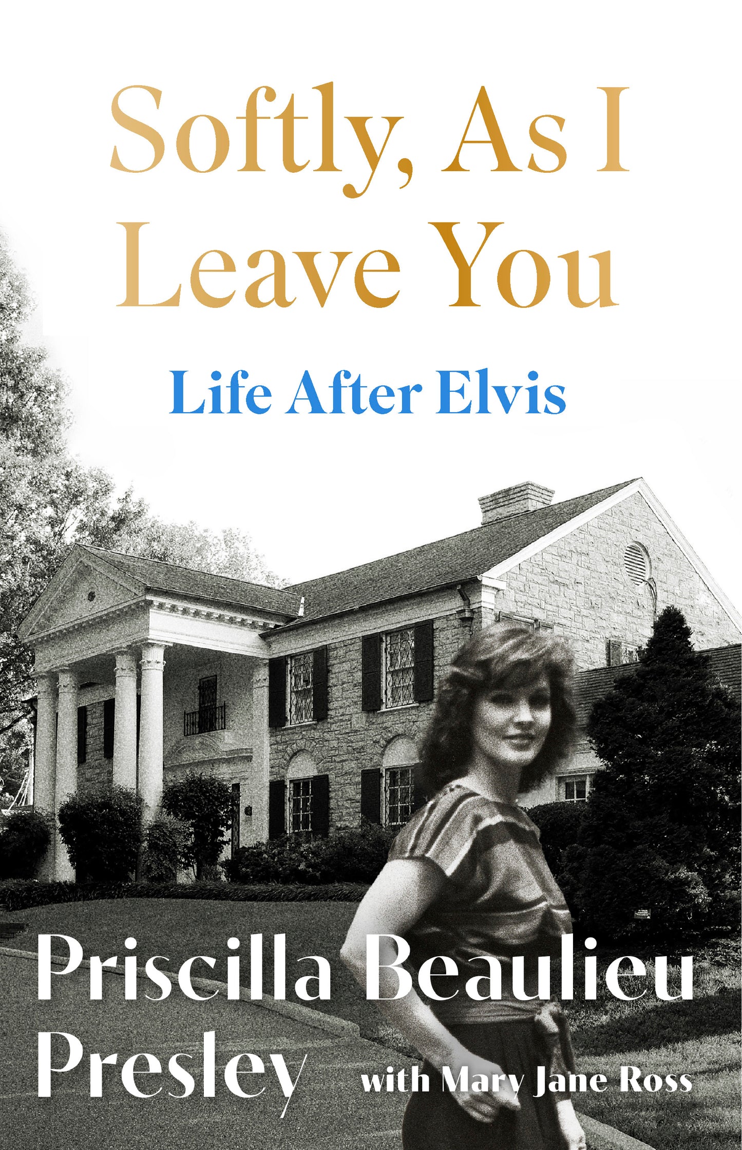 'Softly As I Leave You' by Priscilla Presley - Signed First Edition - The Cleeve Bookshop