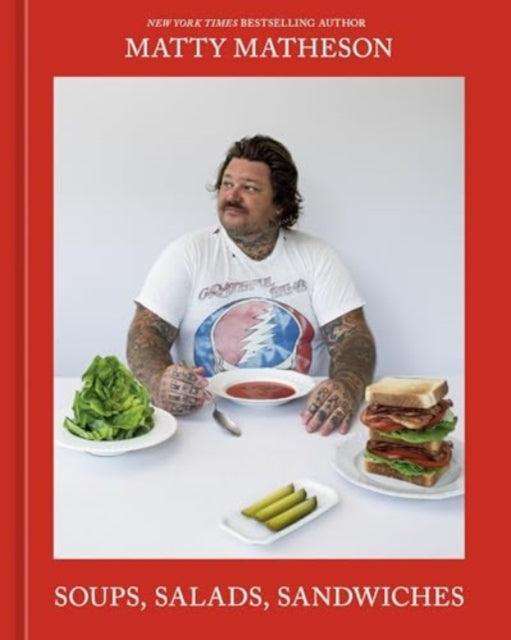 Soups, Salads, Sandwiches : A Cookbook - Signed Bookplate Edition - The Cleeve Bookshop