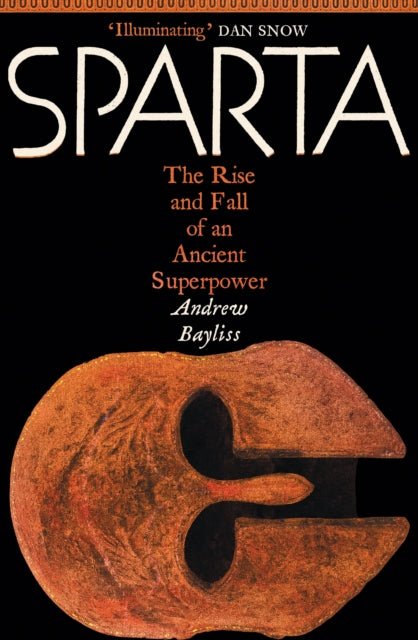 Sparta : The Rise and Fall of an Ancient Superpower - The Cleeve Bookshop