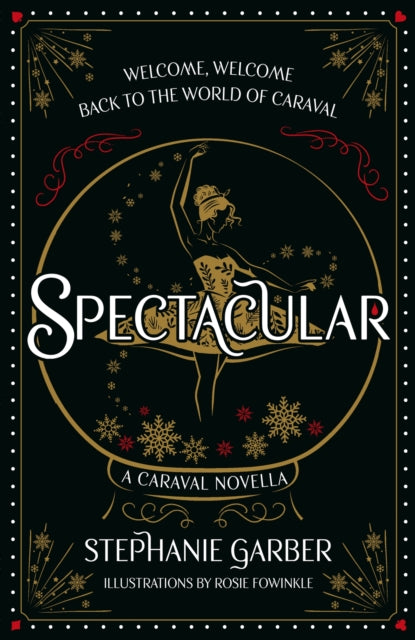 Spectacular : A Caraval Novella from the #1 Sunday Times bestseller Stephanie Garber - The Cleeve Bookshop