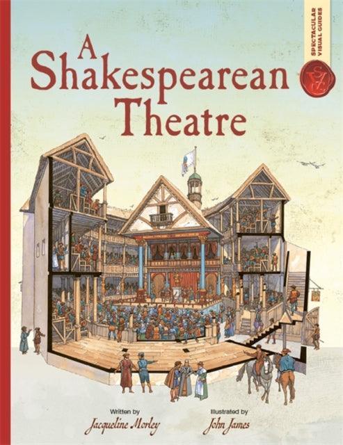 Spectacular Visual Guides: A Shakespearean Theatre - The Cleeve Bookshop