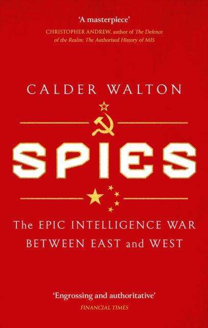 Spies : The epic intelligence war between East and West - The Cleeve Bookshop