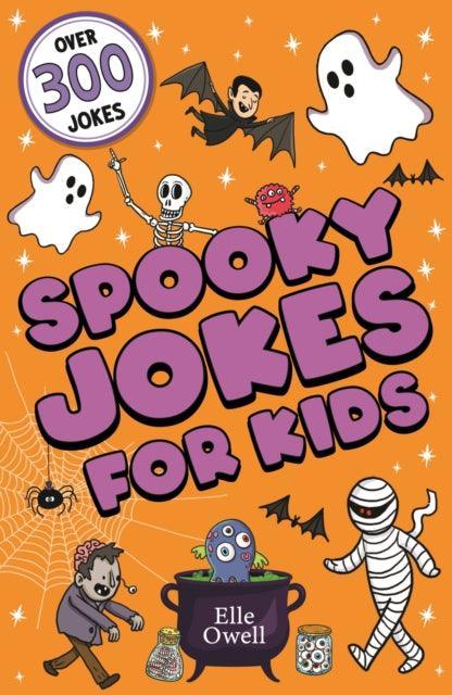 Spooky Jokes for Kids : Over 300 Halloween jokes! - The Cleeve Bookshop