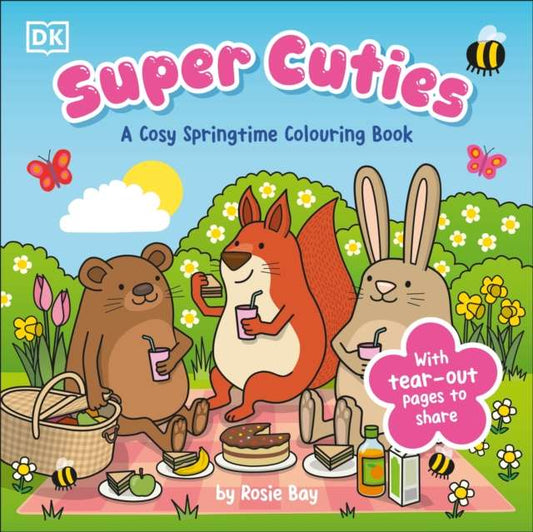 Super Cuties A Cosy Springtime Colouring Book : 30 Cute and Blossoming Illustrations For All Ages - The Cleeve Bookshop