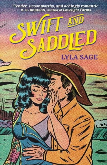Swift and Saddled : A sweet and steamy forced proximity romance from the author of TikTok sensation DONE AND DUSTED! - The Cleeve Bookshop