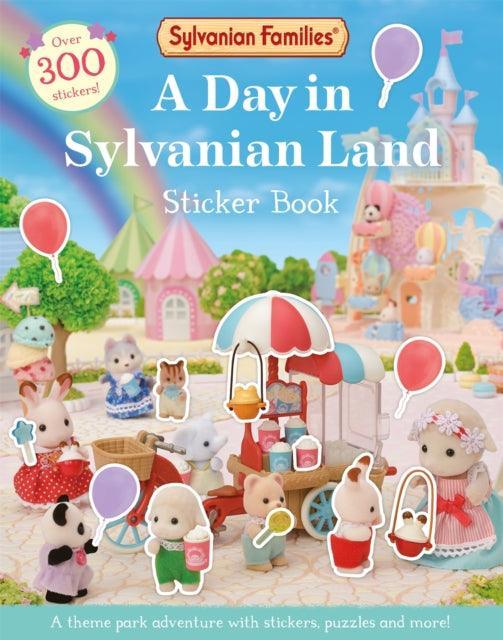 Sylvanian Families: A Day in Sylvanian Land Sticker Book : An official Sylvanian Families sticker activity book, with over 300 stickers! - The Cleeve Bookshop