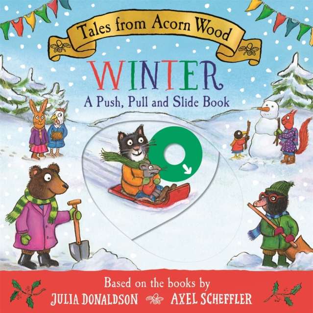 Tales from Acorn Wood: Winter: A Push, Pull and Slide Book - The Cleeve Bookshop