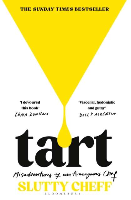 Tart : Misadventures of an Anonymous Chef - Signed Edition (not first) - The Cleeve Bookshop
