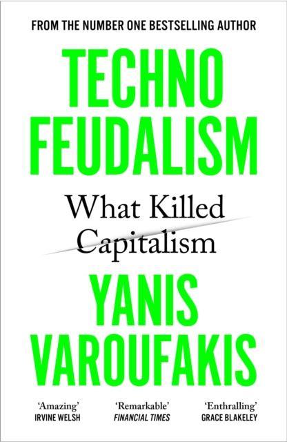 Technofeudalism : What Killed Capitalism - The Cleeve Bookshop