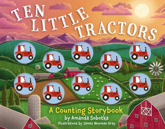 Ten Little Tractors : A Counting Storybook - The Cleeve Bookshop