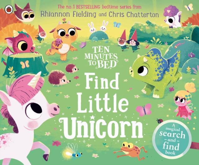 Ten Minutes to Bed: Find Little Unicorn : A Search-and-Find Book - The Cleeve Bookshop