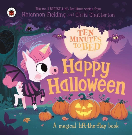 Ten Minutes to Bed: Happy Halloween! : A magical lift-the-flap book - The Cleeve Bookshop