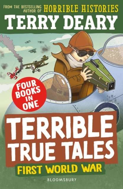 Terrible True Tales: First World War : From the author of Horrible Histories, perfect for 7+ - The Cleeve Bookshop