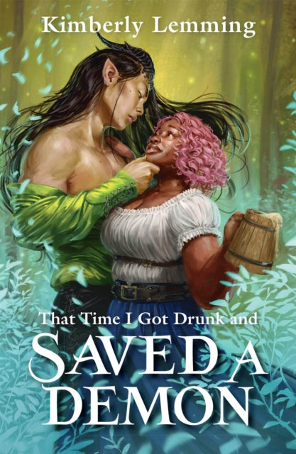 That Time I Got Drunk and Saved a Demon : Mead Mishaps 1 - The Cleeve Bookshop
