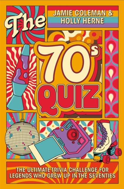 The 70s Quiz : The Ultimate Trivia Challenge for Legends Who Grew Up in the Seventies - The Cleeve Bookshop