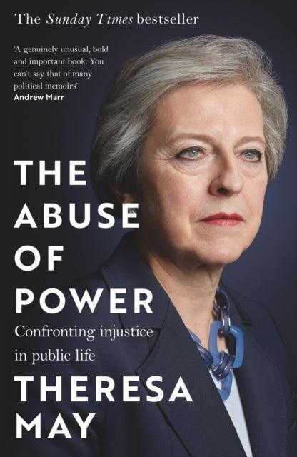 The Abuse of Power : Confronting Injustice in Public Life - The Cleeve Bookshop