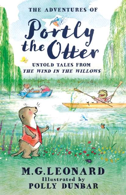 The Adventures of Portly the Otter: Untold Tales from the Wind in the Willows - The Cleeve Bookshop