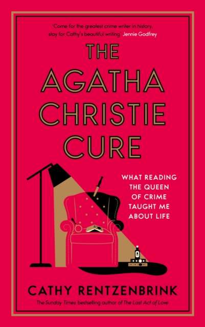 The Agatha Christie Cure : What Reading the Queen of Crime Taught Me About Life - Signed First Edition - The Cleeve Bookshop