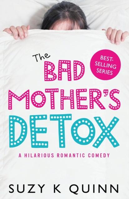 The Bad Mother's Detox : 2 - The Cleeve Bookshop
