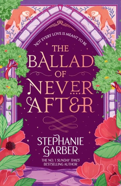 The Ballad of Never After : Step into a world of fairytales and magic with the second book in the global bestselling Once Upon a Broken Heart series - The Cleeve Bookshop