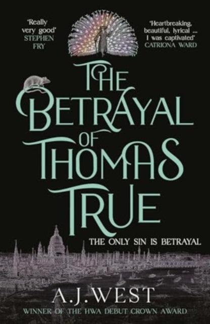 The Betrayal of Thomas True : This year's most devastating, unforgettable historical thriller - 9781916788152