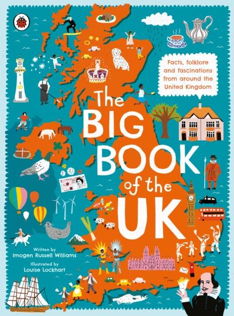The Big Book of the UK : Facts, folklore and fascinations from around the United Kingdom - The Cleeve Bookshop